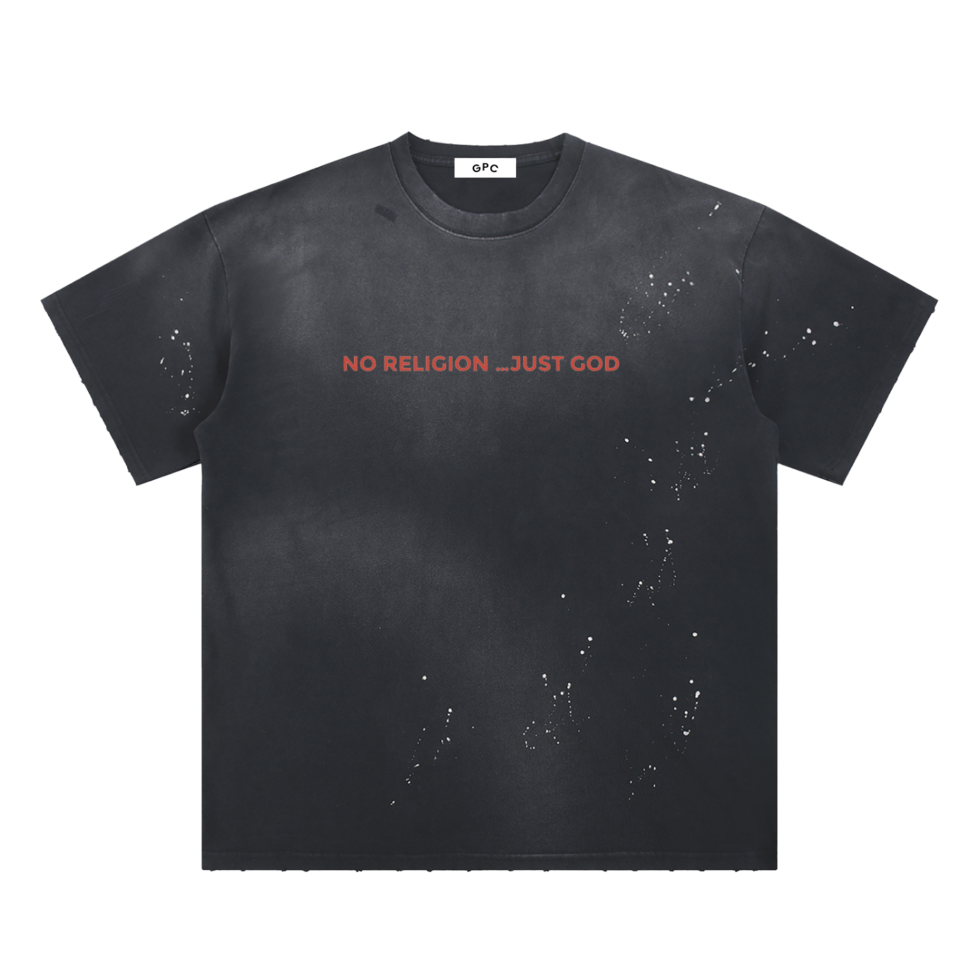 NO RELIGION JUST GOD  T-Shirt